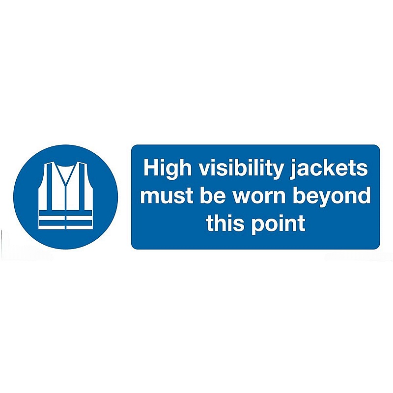 High Visibility Jackets Must Be Worn Beyond This Point Rigid Plastic Signs - Premises