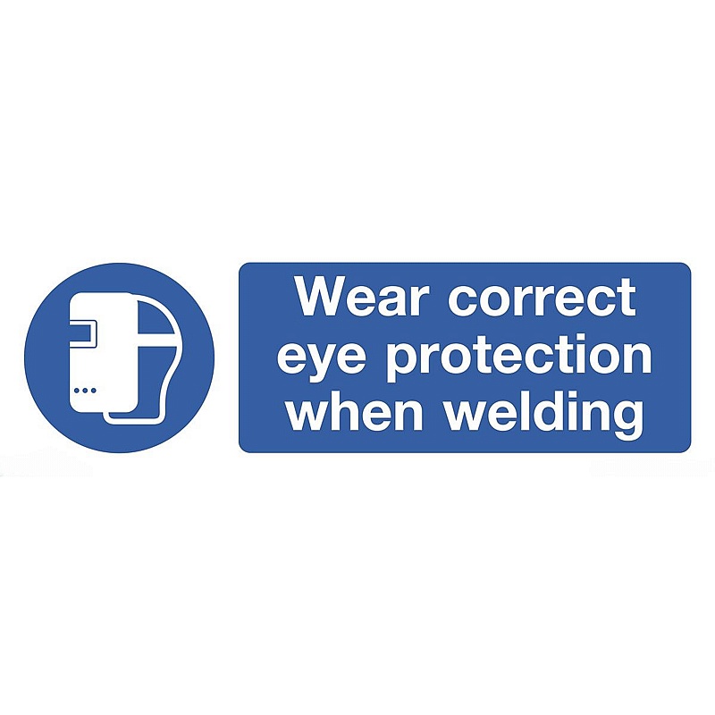 Wear Correct Eye Protection When Welding Rigid Plastic Signs - Premises